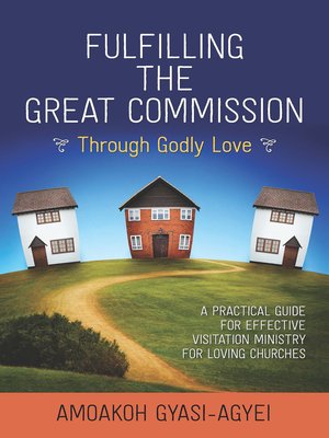cover image of Fulfilling the Great Commission Through Godly Love